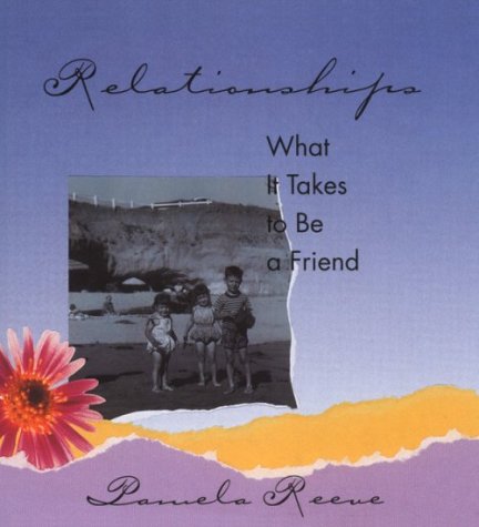 Relationships: What It Takes to Be a Friend,Used