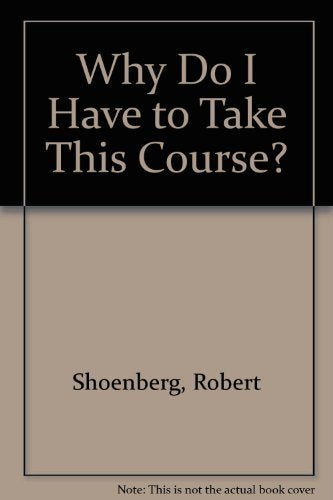Why Do I Have to Take This Course?,Used