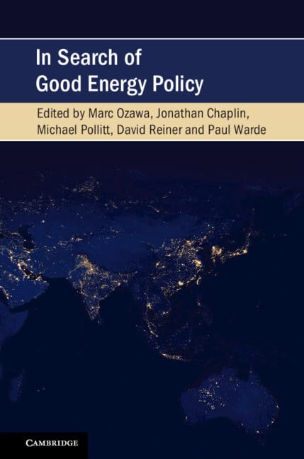 In Search of Good Energy Policy (Cambridge Studies on Environment, Energy and Natural Resources Governance),Used
