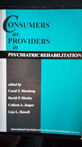Consumers as providers in psychiatric rehabilitation,Used