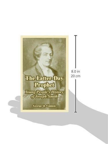 The LatterDay Prophet: Young People's History of Joseph Smith,Used