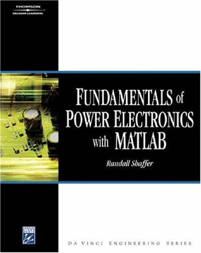 Fundamentals Of Power Electronics With Matlab,Used