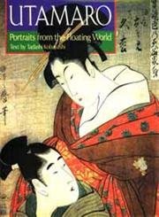 Utamaro: Portraits from the Floating World,Used