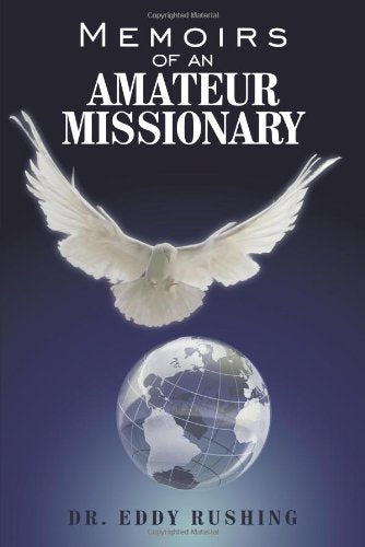 Memoirs of an Amateur Missionary,Used