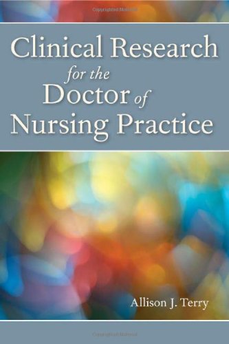 Clinical Research For The Doctor Of Nursing Practice,New