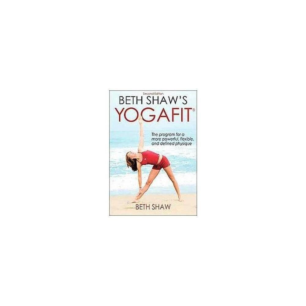 Beth Shaw'S Yogafit 2Nd Edition,New