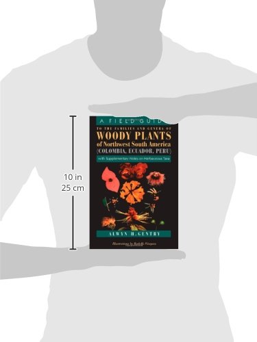 A Field Guide to the Families and Genera of Woody Plants of North west South America : (Colombia, Ecuador, Peru) : With Suppleme,Used