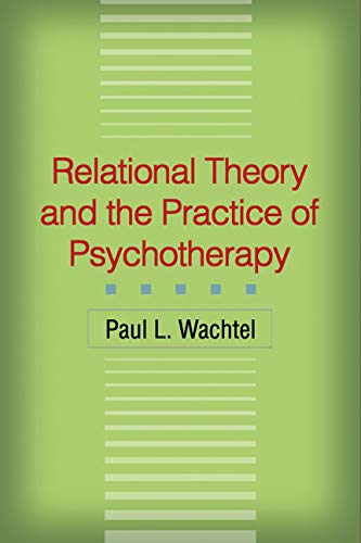 Relational Theory and the Practice of Psychotherapy,Used