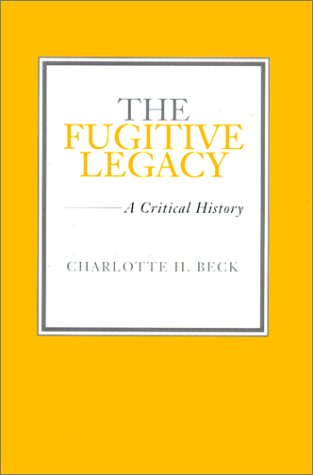 The Fugitive Legacy: A Critical History (Southern Literary Studies),Used