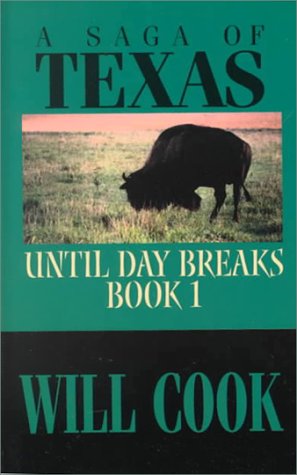 Until Day Breaks: A Saga of Texas,Used