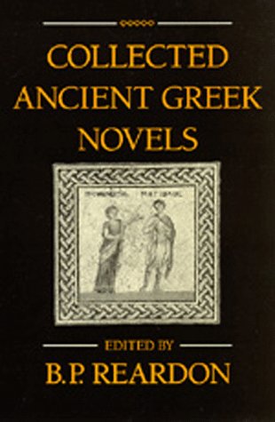 Collected Ancient Greek Novels,Used