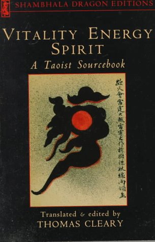 Vitality, Energy, Spirit: A Taoist Sourcebook (Shambhala Dragon Editions),Used