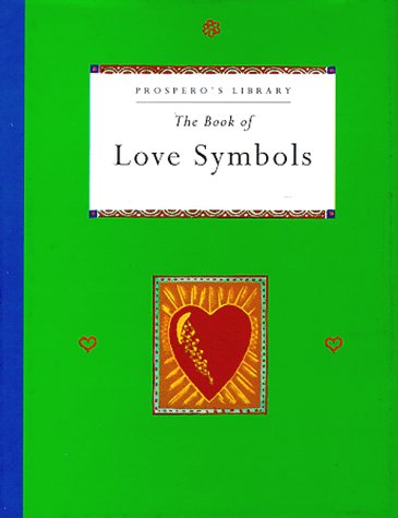 The Book of Love Symbols (Prospero's Library),Used