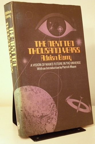The next ten thousand years;: A vision of man's future in the universe,Used