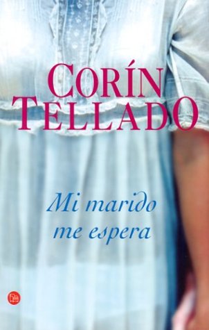 MI MARIDO ME ESPERA CT CORIN TELLADO (Spanish Edition),Used