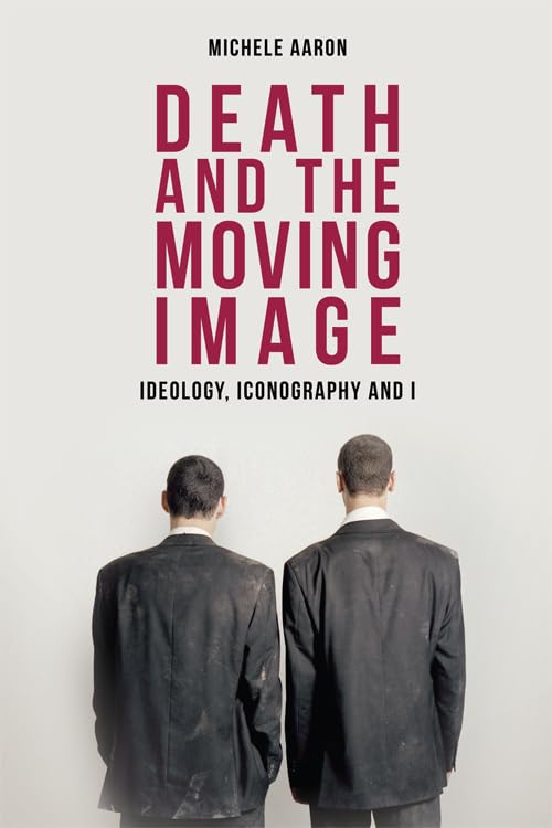 Death and the Moving Image: Ideology, Iconography and I,Used