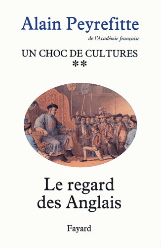 Un choc de cultures: Le regard des Anglais,Used