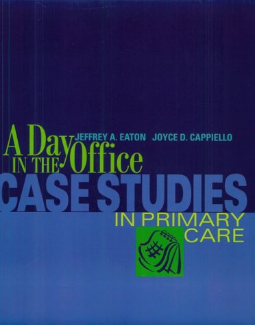 A Day In The Office: Case Studies In Primary Care,Used