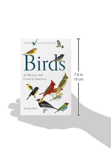 Birds Of Mexico And Central America (Princeton Illustrated Checklists),New