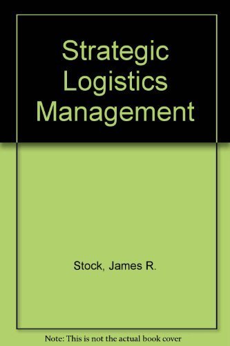 Strategic Logistics Management (Irwin Series in Marketing),Used