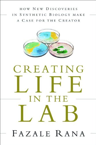 Creating Life in the Lab: How New Discoveries in Synthetic Biology Make a Case for the Creator (Reasons to Believe),Used