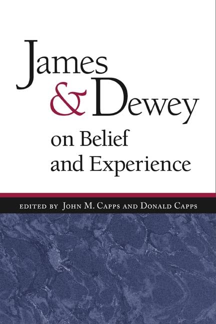 James and Dewey on Belief and Experience,Used
