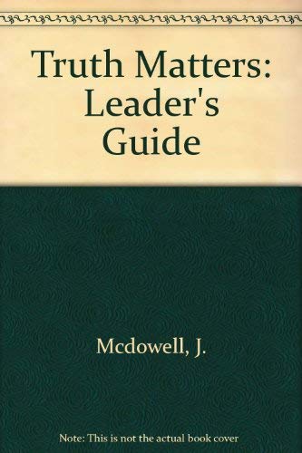 Truth Matters for You and Tomorrow's Generation: Leader's Guide,Used