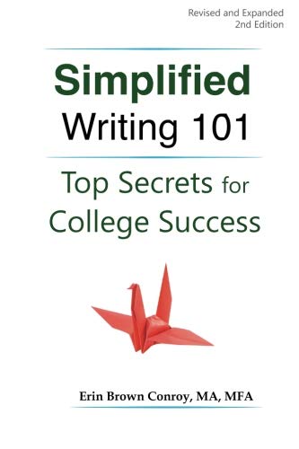 Simplified Writing 101: Top Secrets for College Success,Used
