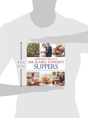 Mr. And Mrs. Sunday's Suppers: More than 100 Delicious, Homemade Recipes to Bring Your Family Together,Used