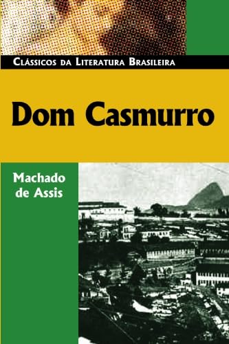 Dom Casmurro (Classicos da Literatura Brasileira) (Portuguese Edition),Used