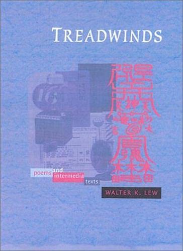 Treadwinds: Poems And Intermedia Works,Used