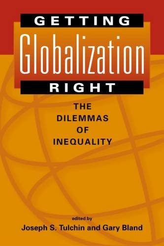 Getting Globalization Right: The Dilemmas Of Inequality,Used