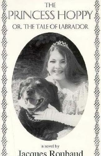 Princess Hoppy, Or, the Tale of Labrador: Or, the Tale of Labrador,Used