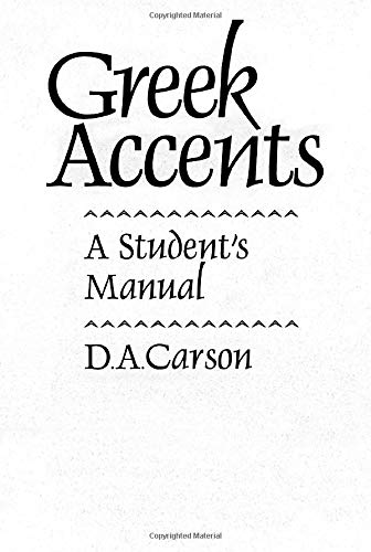 Greek Accents: A Student's Manual,Used