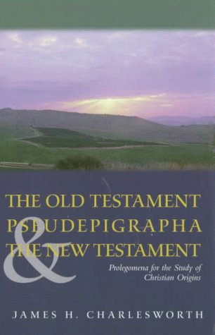 The Old Testament Pseudepigrapha & The New Testament,Used