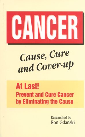 CANCER : Cause, Cure and Coverup,Used