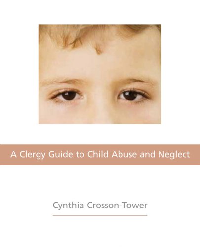 A Clergy Guide to Child Abuse And Neglect,Used
