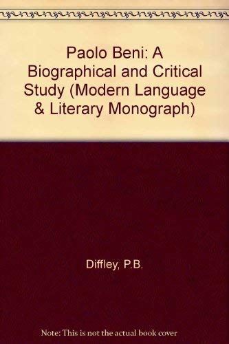Paolo Beni: A Biographical and Critical Study (Oxford Modern Languages and Literature Monographs),Used