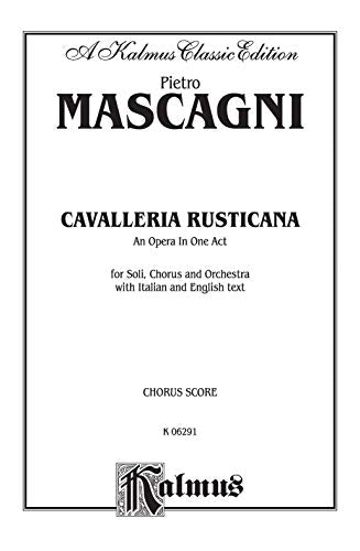 Cavalleria Rusticana: Italian, English Language Edition, Chorus Parts (Kalmus Edition) (Italian Edition),Used