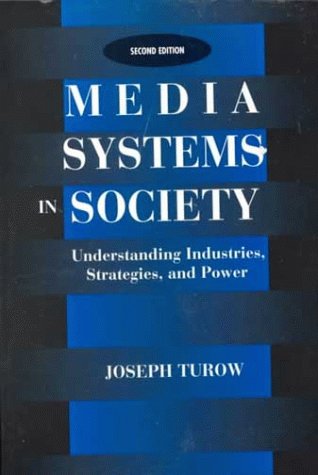 Media Systems in Society: Understanding Industries, Strategies, and Power (2nd Edition),Used