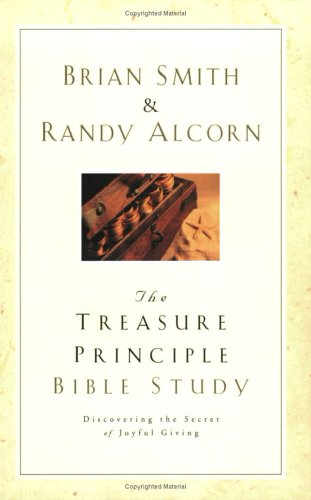 The Treasure Principle Bible Study: Discovering the Secret of Joyful Giving,Used