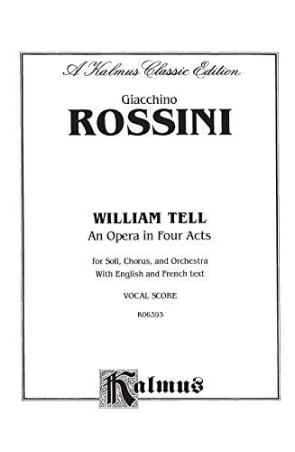 William Tell: Vocal Score (Kalmus Edition) (French Edition),Used