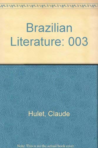 Brazilian Literature 3: 19201960 Modernism-used