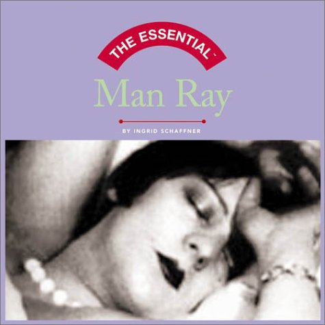 The Essential Man Ray