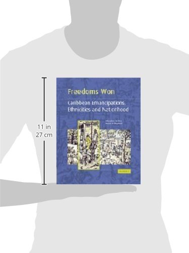 Freedoms Won: Caribbean Emancipations, Ethnicities and Nationhood,Used