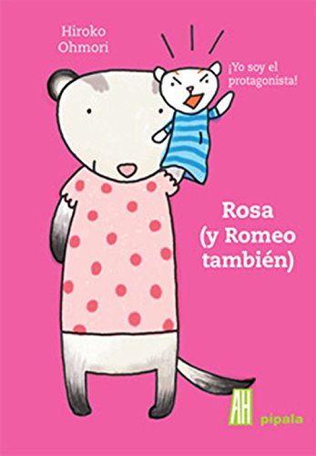 Rosa (Y Romeo Tambien) / Rosa (And Romeo As Well) (Pipala) (Spanish Edition),New