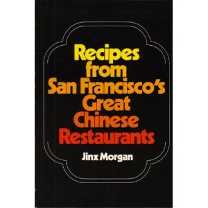 Recipes from San Francisco's great Chinese restaurants,Used