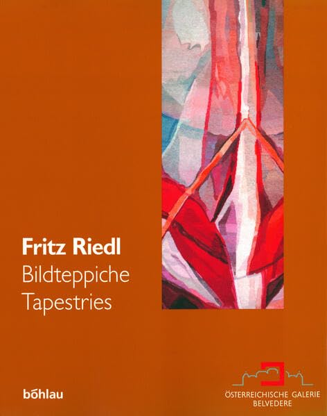 Fritz Riedl: Bildteppiche / Tapestries. Mit Werkverzeichnis / With Work Catalog. Mit Beitragen Von: / With Articles By: Irmgard ,Used