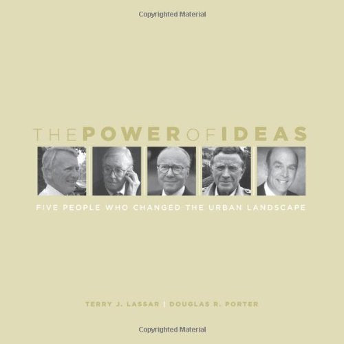 The Power of Ideas: Five People Who Changed the Urban Landscape,Used