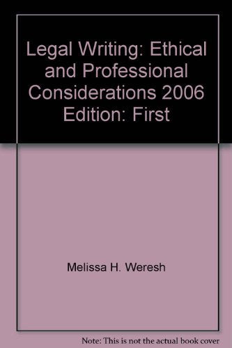 Legal Writing: Ethical and Professional Considerations,Used